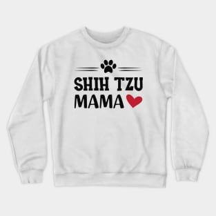 Shih Tzu Mama Crewneck Sweatshirt